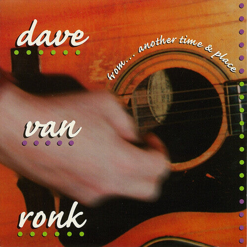 CD диск Ronk, Dave Von: From...another Time And Place
CD диск Ronk, Dave Von: From...another Time And Place