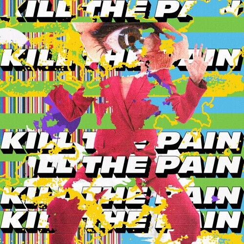 Виниловая пластинка Kill The Pain 
Виниловая пластинка Kill The Pain