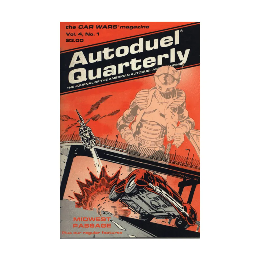 Журнал Vol. 4, #1 "Midwest Passage, Search & Destroy", Car Wars - Autoduel Quarterly Magazine 
Журнал Vol. 4, #1 "Midwest Passage, Search & Destroy", Car Wars - Autoduel Quarterly Magazine