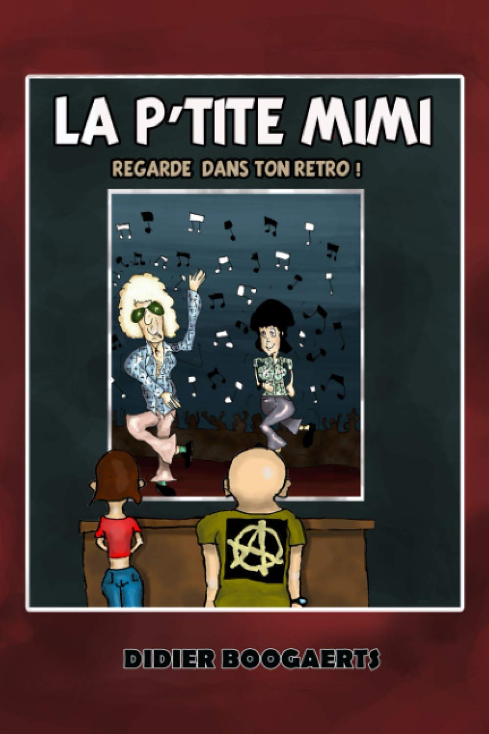 LA P'TITE MIMI: REGARDE DANS TON RETRO ! (French Edition) (Independently published)
LA P'TITE MIMI: REGARDE DANS TON RETRO ! (French Edition) (Independently published)