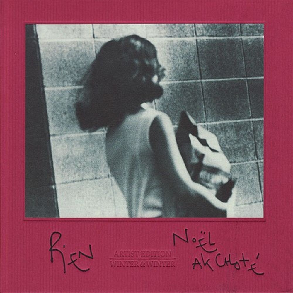 Диск CD Rien - Noël Akchoté
Диск CD Rien - Noël Akchoté