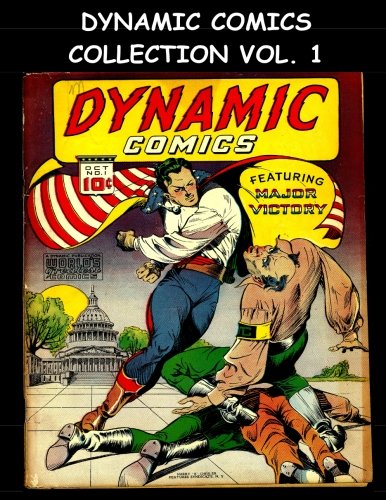 Dynamic Comics Collection Vol. 1: 8 Issue Super Collection - Dynamic Comics #1-#3 & #8-#12 (CreateSpace Independent Publishing Platform)
Dynamic Comics Collection Vol. 1: 8 Issue Super Collection - Dynamic Comics #1-#3 & #8-#12 (CreateSpace Independent Publishing Platform)