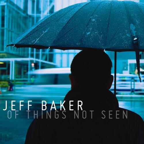 CD диск Baker, Jeff: Of Things Not Seen 
CD диск Baker, Jeff: Of Things Not Seen