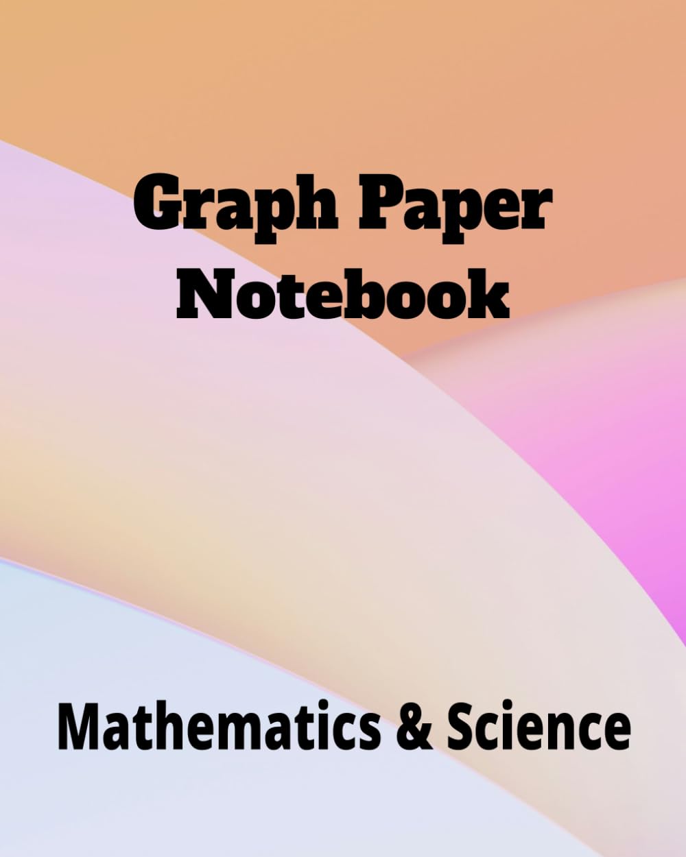 Graph Paper Notebook - Mathematics & Science (Independently published)
Graph Paper Notebook - Mathematics & Science (Independently published)