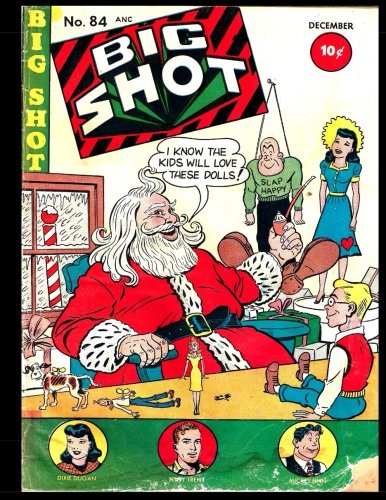 Big Shot #84: Golden Age Humor Comic 1947 (CreateSpace Independent Publishing Platform)
Big Shot #84: Golden Age Humor Comic 1947 (CreateSpace Independent Publishing Platform)