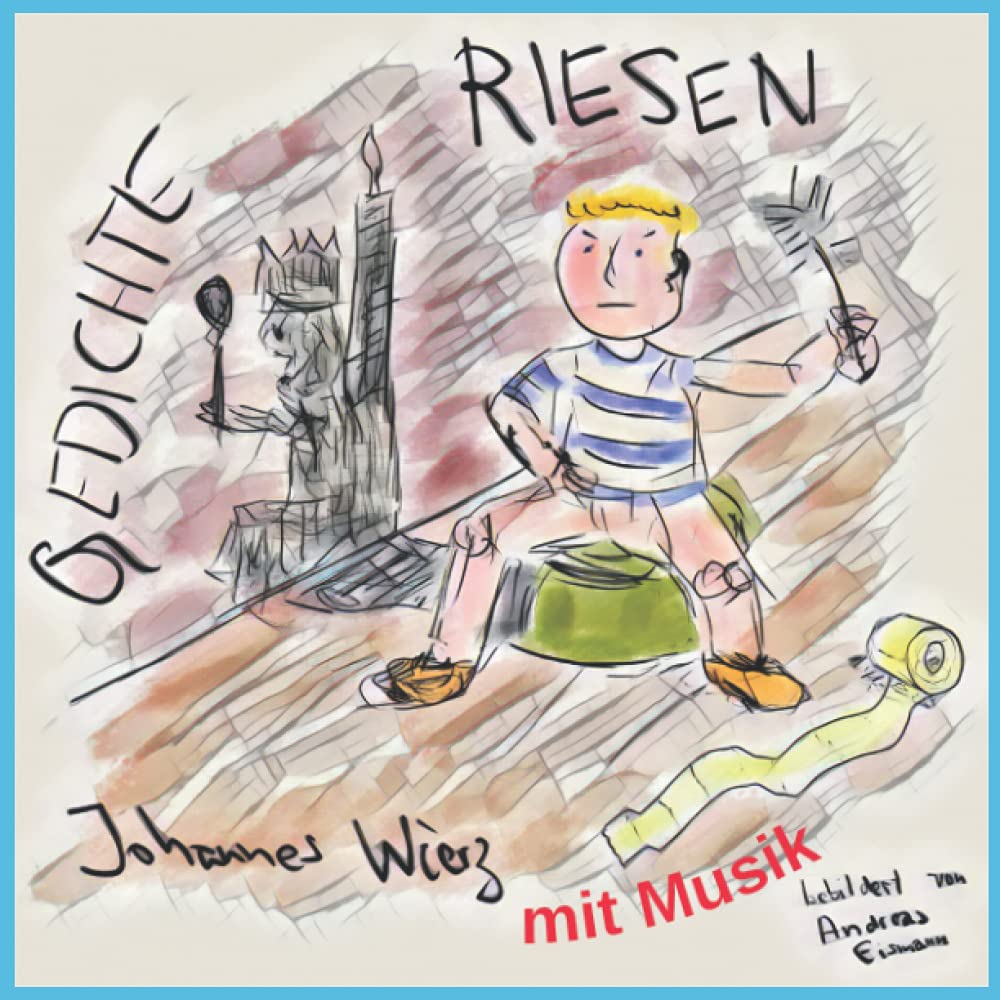 Riesen: Gedichte mit Musik (German Edition) (edition lyrik-bilder)
Riesen: Gedichte mit Musik (German Edition) (edition lyrik-bilder)