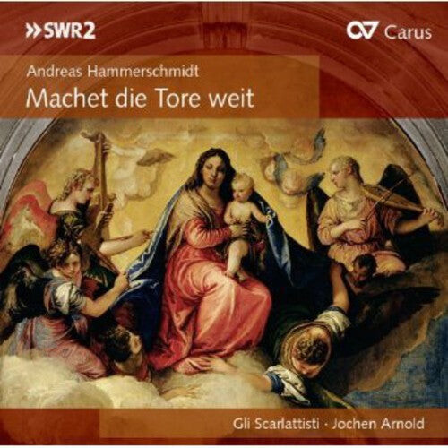 CD диск Hammerschmidt / Scarlattisti / Arnold: Machet Die Tore Weit 
CD диск Hammerschmidt / Scarlattisti / Arnold: Machet Die Tore Weit