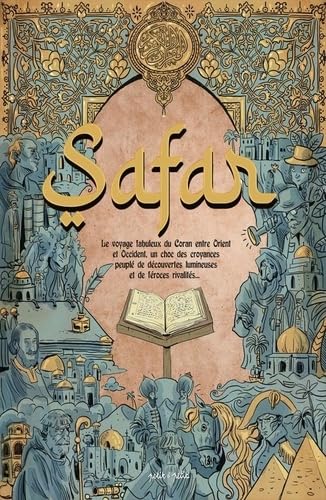 Safar, l'histoire du Coran en Europe (PETIT A PETIT)
Safar, l'histoire du Coran en Europe (PETIT A PETIT)
