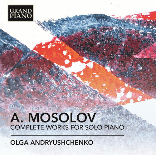 CD диск Mossolov, Alexander / Andryushchenko, Olga: Complete Works for Solo Piano
CD диск Mossolov, Alexander / Andryushchenko, Olga: Complete Works for Solo Piano