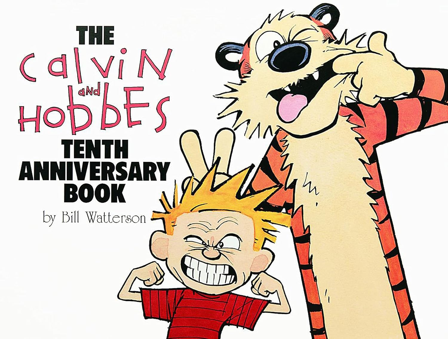 The Calvin and Hobbes Tenth Anniversary Book (Andrews McMeel Publishing)
The Calvin and Hobbes Tenth Anniversary Book (Andrews McMeel Publishing)