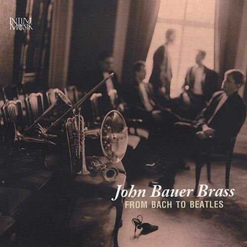 CD диск John Bauer Brass: From Bach to Beatles
CD диск John Bauer Brass: From Bach to Beatles
