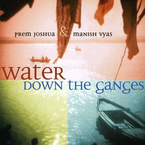 CD диск Joshua, Prem & Vyas, Manish: Water Down the Ganges
CD диск Joshua, Prem & Vyas, Manish: Water Down the Ganges