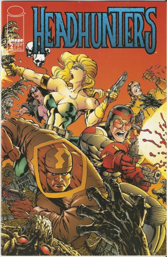 Headhunters #2 May 1997 (Image Comics)
Headhunters #2 May 1997 (Image Comics)