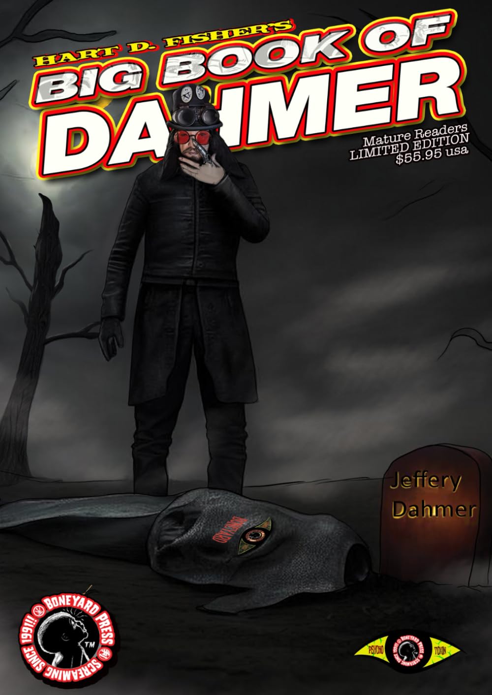 Hart D Fisher's Big Book of Dahmer (Independently published)
Hart D Fisher's Big Book of Dahmer (Independently published)
