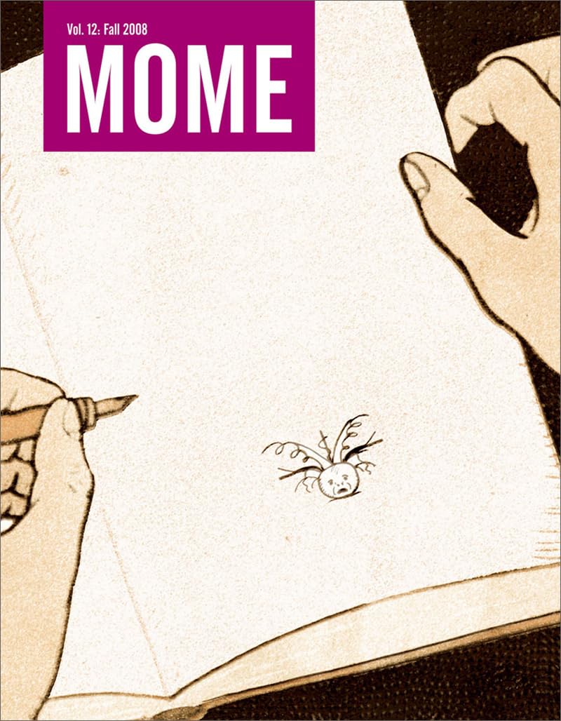 MOME Fall 2008 (Vol. 12) (Fantagraphics)
MOME Fall 2008 (Vol. 12) (Fantagraphics)