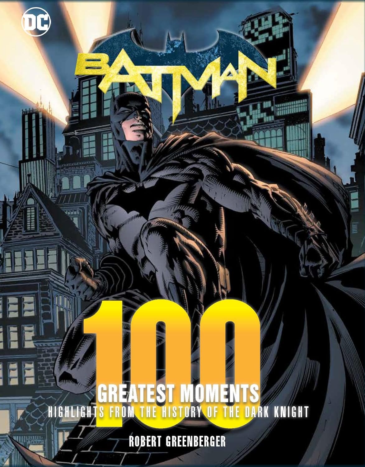 Batman: 100 Greatest Moments: Highlights from the History of The Dark Knight (Volume 1) (100 Greatest Moments of DC Comics, 1) (Chartwell Books)
Batman: 100 Greatest Moments: Highlights from the History of The Dark Knight (Volume 1) (100 Greatest Moments of DC Comics, 1) (Chartwell Books)