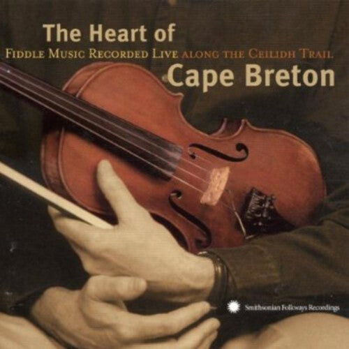 CD диск Heart of Cape Breton: Music Along Ceilidh Trail: The Heart Of Cape Breton: Fiddle Music Recorded Live Along The Ceilidh Trail
CD диск Heart of Cape Breton: Music Along Ceilidh Trail: The Heart Of Cape Breton: Fiddle Music Recorded Live Along The Ceilidh Trail