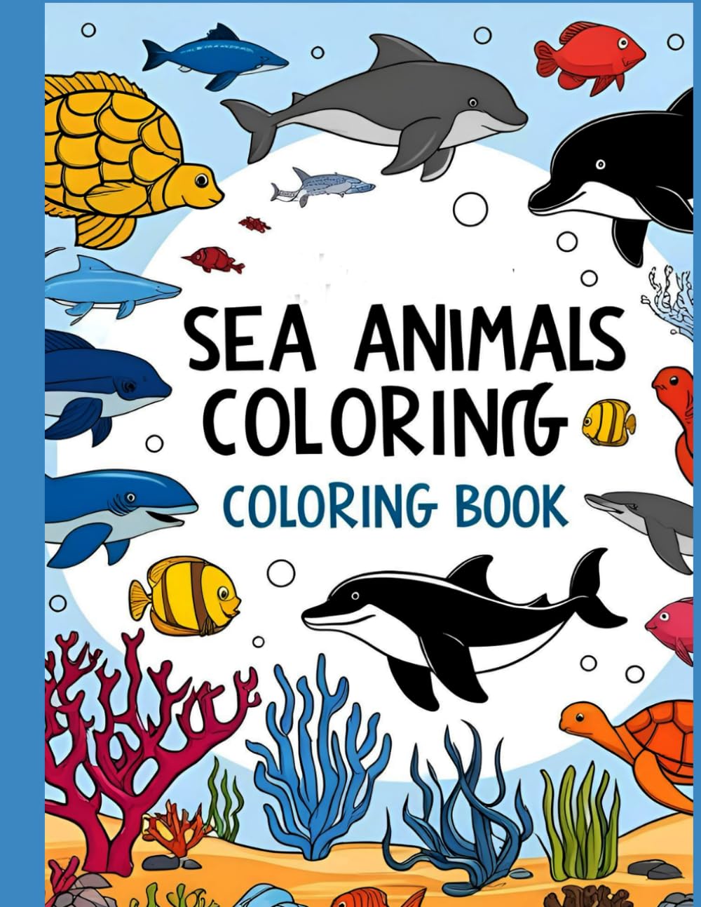 Sea Animals Coloring Book (Independently published)
Sea Animals Coloring Book (Independently published)