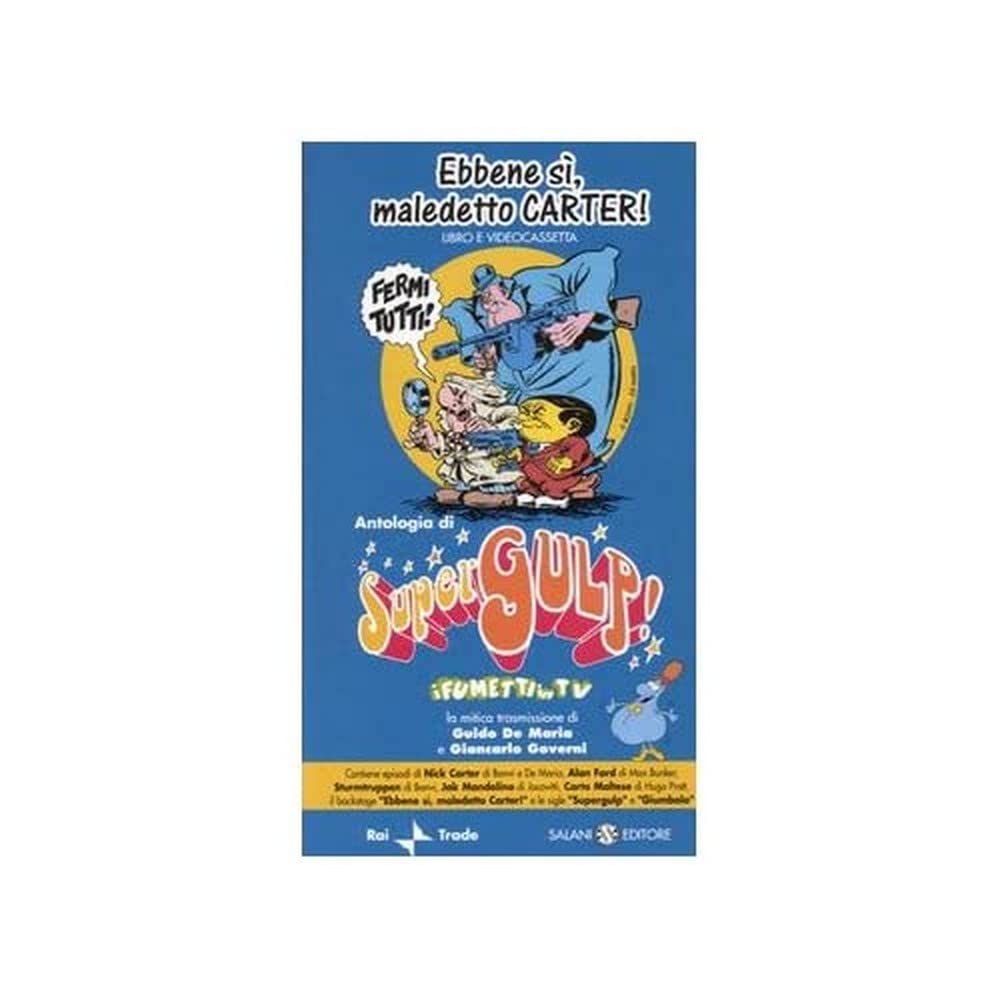 Ebbene sì, maledetto Carter. Supergulp! I fumetti in tv. Con videocassetta (Salani)
Ebbene sì, maledetto Carter. Supergulp! I fumetti in tv. Con videocassetta (Salani)