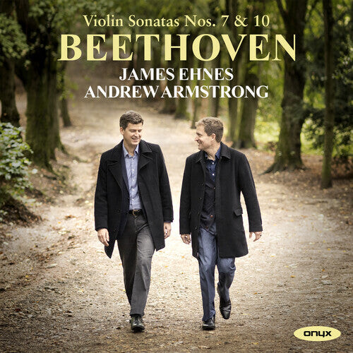 CD диск Ehnes, James / Armstrong, Andrew: Beethoven: Violin Sonatas Nos. 7 & 10
CD диск Ehnes, James / Armstrong, Andrew: Beethoven: Violin Sonatas Nos. 7 & 10