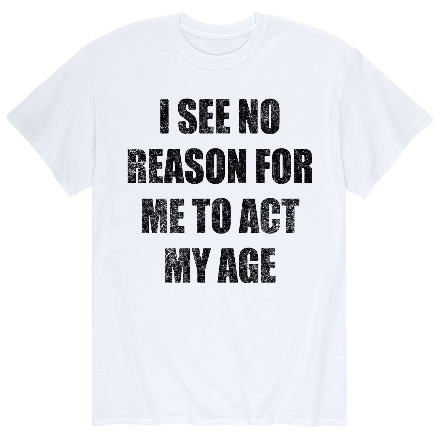 Мужская футболка No Reason Act My Age Licensed Character
Мужская футболка No Reason Act My Age Licensed Character