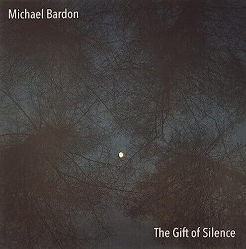 CD диск Bardon, Michael: Gift Of Silence
CD диск Bardon, Michael: Gift Of Silence