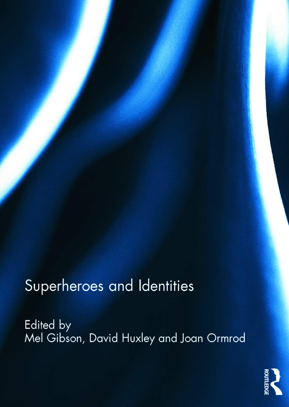 Superheroes and Identities (Routledge)
Superheroes and Identities (Routledge)