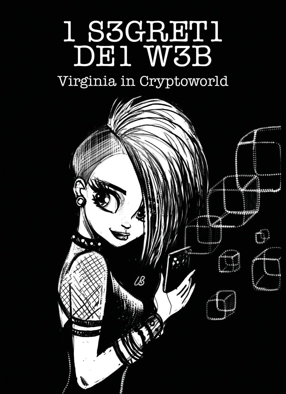 I SEGRETI DEL WEB: Virginia in Cryptoworld (Italian Edition) (V3)
I SEGRETI DEL WEB: Virginia in Cryptoworld (Italian Edition) (V3)