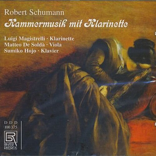 CD диск Schumann / Magistrelli / De Solda / Hojo: Chamber Music with Clarinet
CD диск Schumann / Magistrelli / De Solda / Hojo: Chamber Music with Clarinet