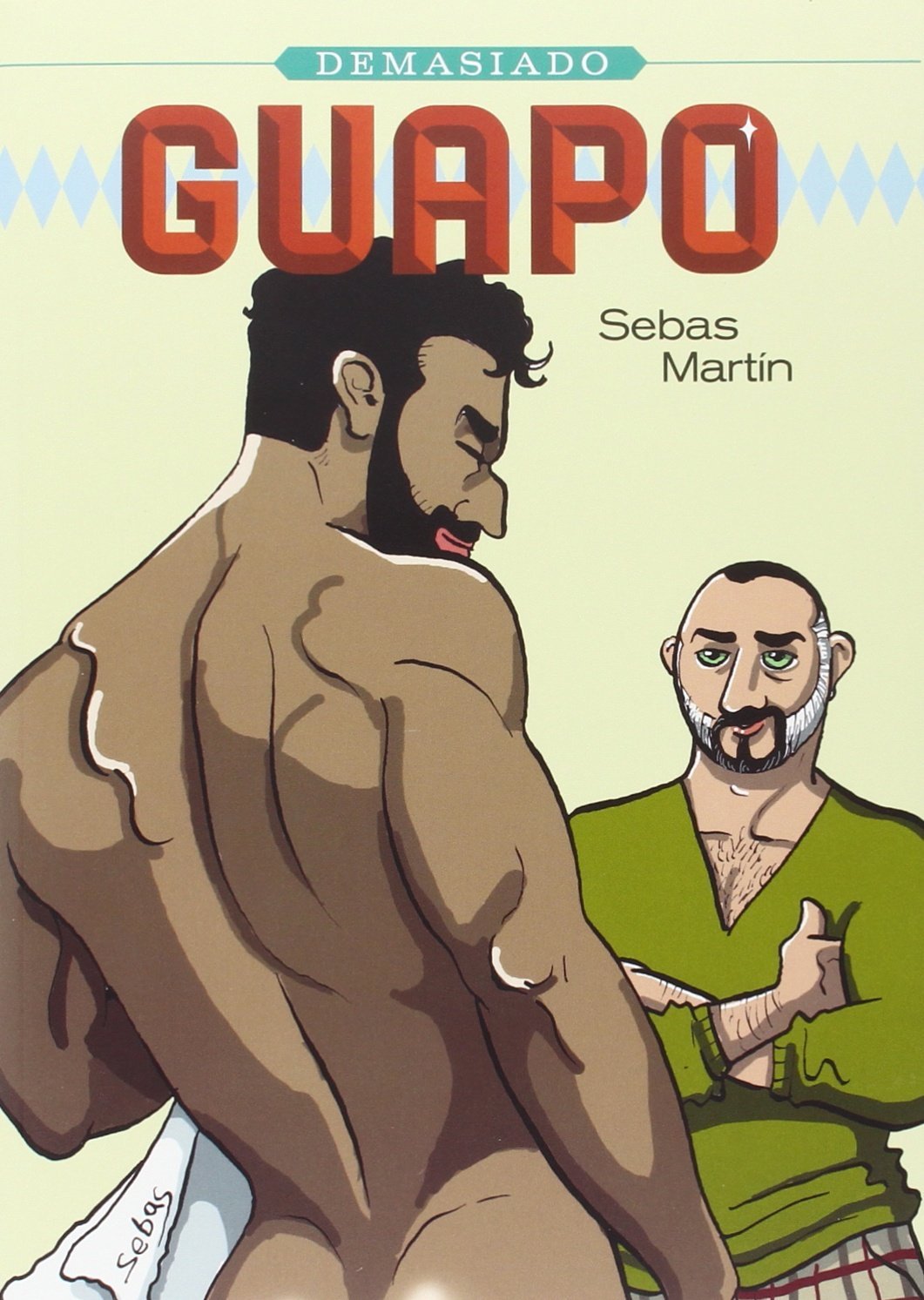 Demasiado guapo (Ediciones La Cúpula, S.L.)
Demasiado guapo (Ediciones La Cúpula, S.L.)