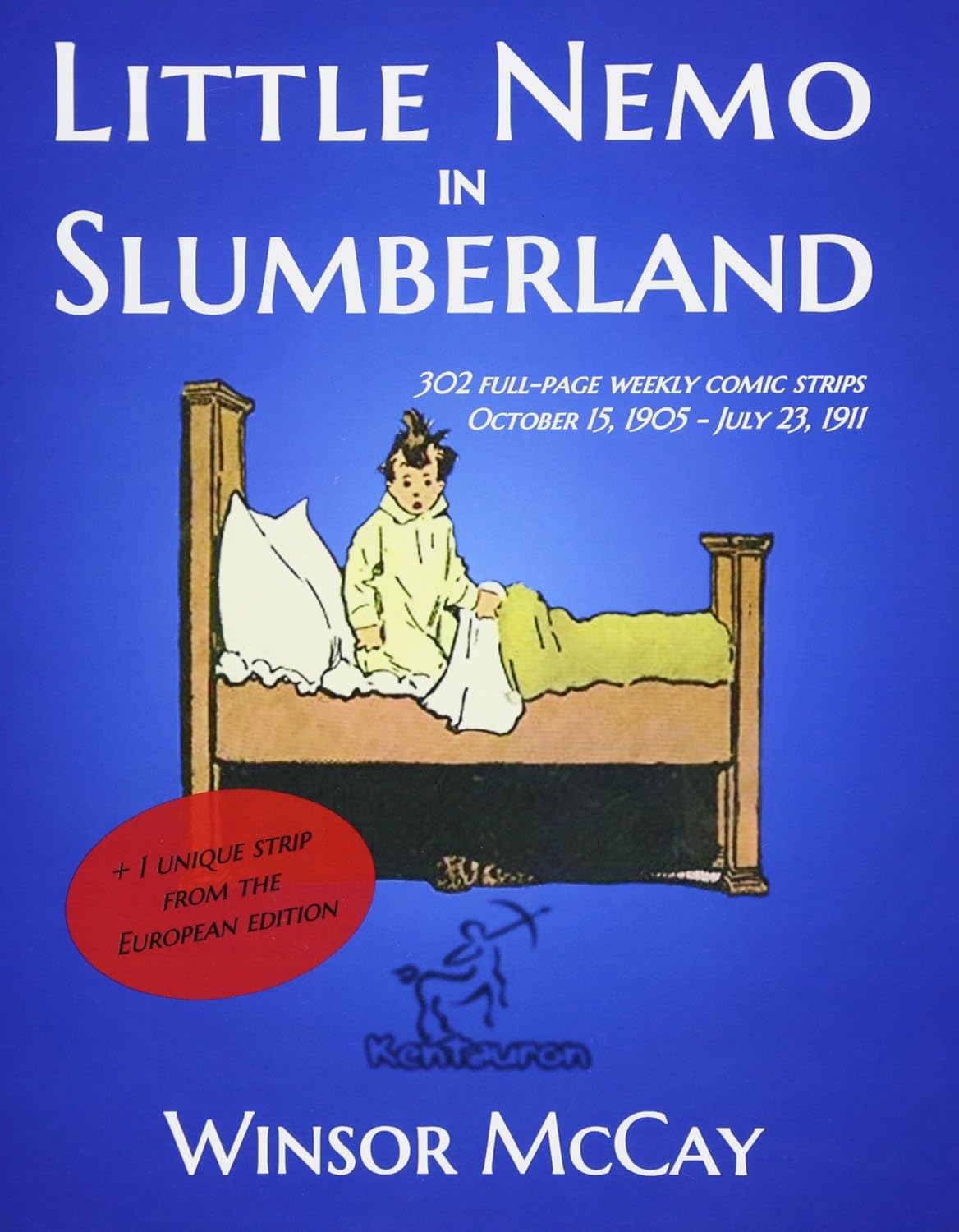 Little Nemo in Slumberland: 302+1 full-page weekly comic strips (October 15, 1905 - July 23, 1911) (CreateSpace Independent Publishing Platform)
Little Nemo in Slumberland: 302+1 full-page weekly comic strips (October 15, 1905 - July 23, 1911) (CreateSpace Independent Publishing Platform)