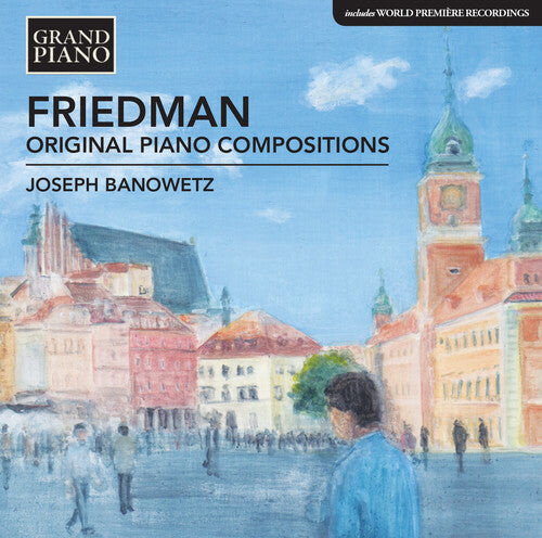 CD диск Friedman, Ignaz / Banowetz, Joseph: Friedman: Original Piano Compositions
CD диск Friedman, Ignaz / Banowetz, Joseph: Friedman: Original Piano Compositions