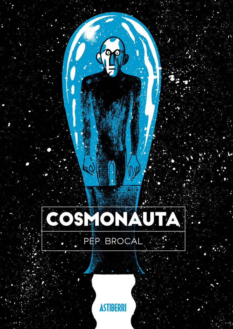 Cosmonauta (ASTIBERRI EDICIONES)
Cosmonauta (ASTIBERRI EDICIONES)