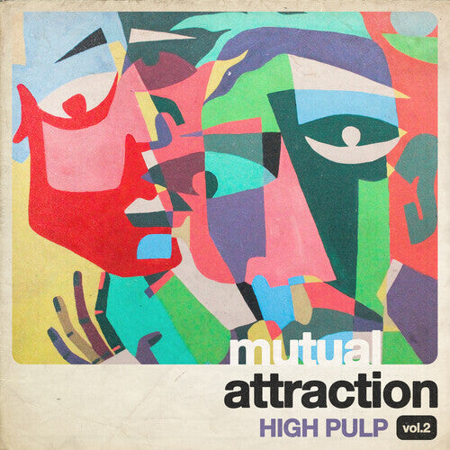 Виниловая пластинка High Pulp: Mutual Attraction Vol. 2 (RSD)
Виниловая пластинка High Pulp: Mutual Attraction Vol. 2 (RSD)