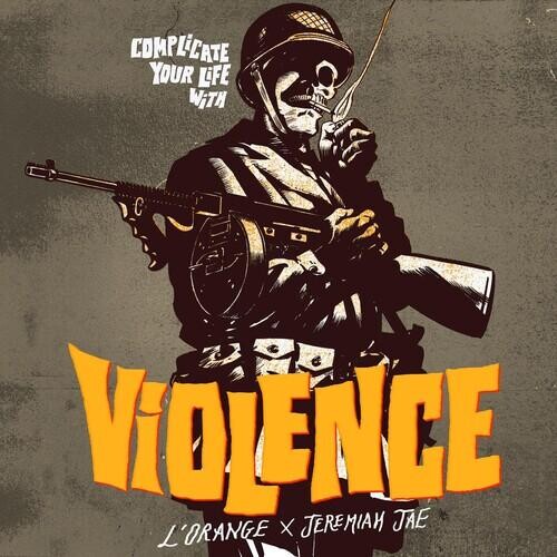 Виниловая пластинка L'Orange / Jae, Jeremiah - Complicate Your Life With Violence
Виниловая пластинка L'Orange / Jae, Jeremiah - Complicate Your Life With Violence