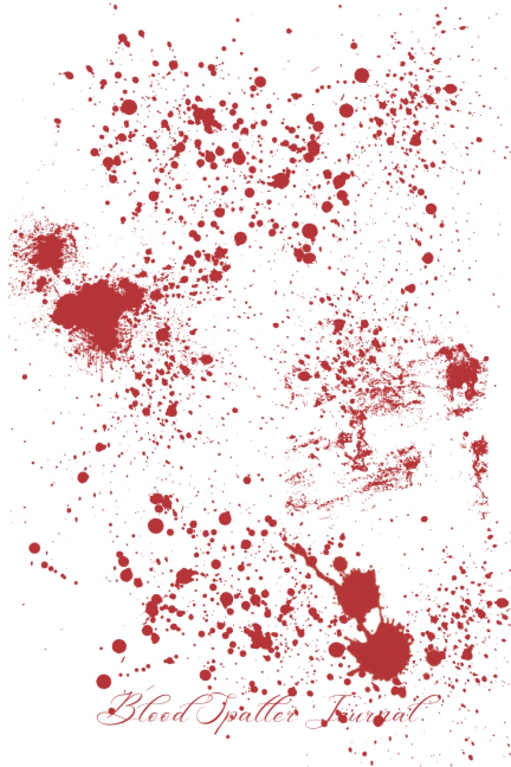 Blood Spatter Journal: White (Independently published)
Blood Spatter Journal: White (Independently published)