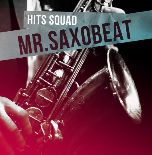 CD диск Hits Squad: Mr Saxobeat
CD диск Hits Squad: Mr Saxobeat
