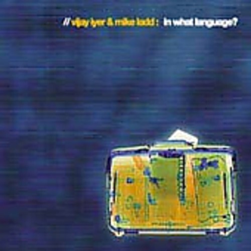 CD диск Iyer, Vijay / Ladd, Mike: In What Language
CD диск Iyer, Vijay / Ladd, Mike: In What Language