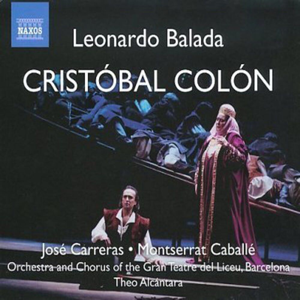 Диск CD Balada: Cristóbal Colón (Christopher Columbus) - Leonardo Balada, Theo Alcántara, Montserrat Caballé, José Carreras, Liceu Grand Theatre Orchestra & Chorus
Диск CD Balada: Cristóbal Colón (Christopher Columbus) - Leonardo Balada, Theo Alcántara, Montserrat Caballé, José Carreras, Liceu Grand Theatre Orchestra & Chorus