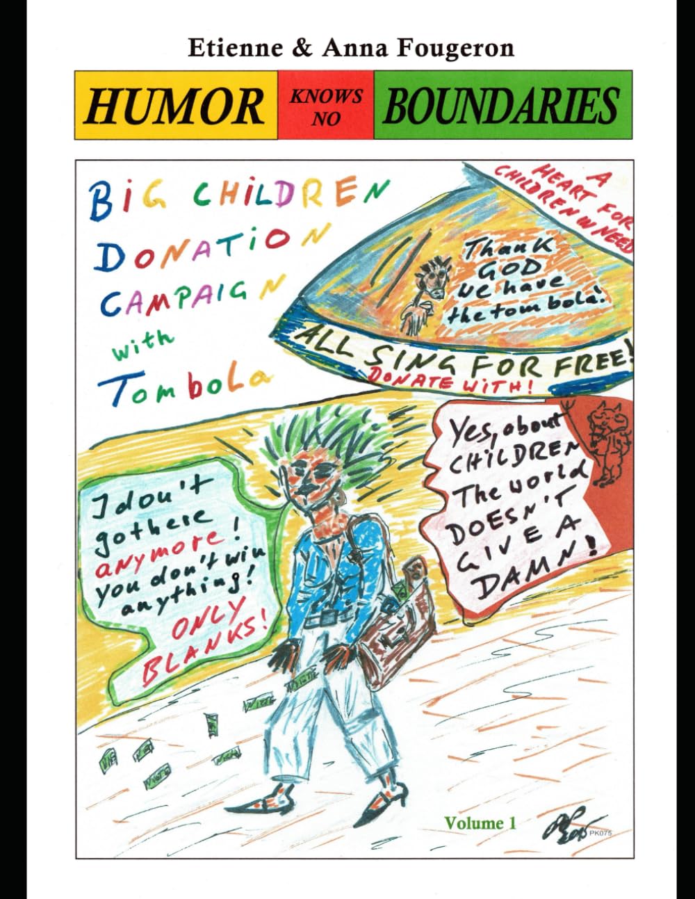 HUMOR KNOWS NO BOUNDERIES (Independently published)
HUMOR KNOWS NO BOUNDERIES (Independently published)