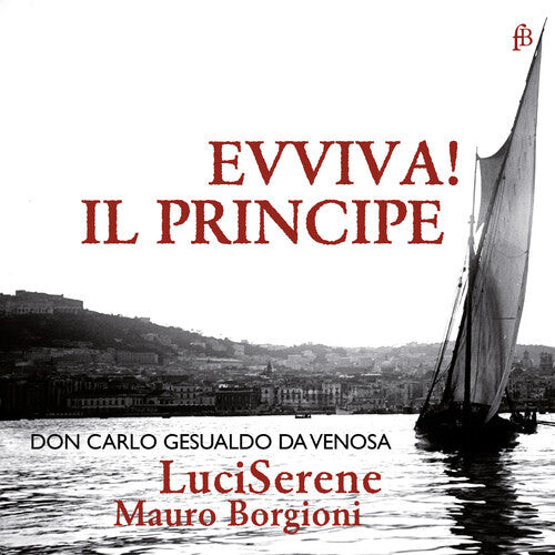 CD диск Gesualdo / Luciserene / Borgioni: Eviva Il Principe
CD диск Gesualdo / Luciserene / Borgioni: Eviva Il Principe