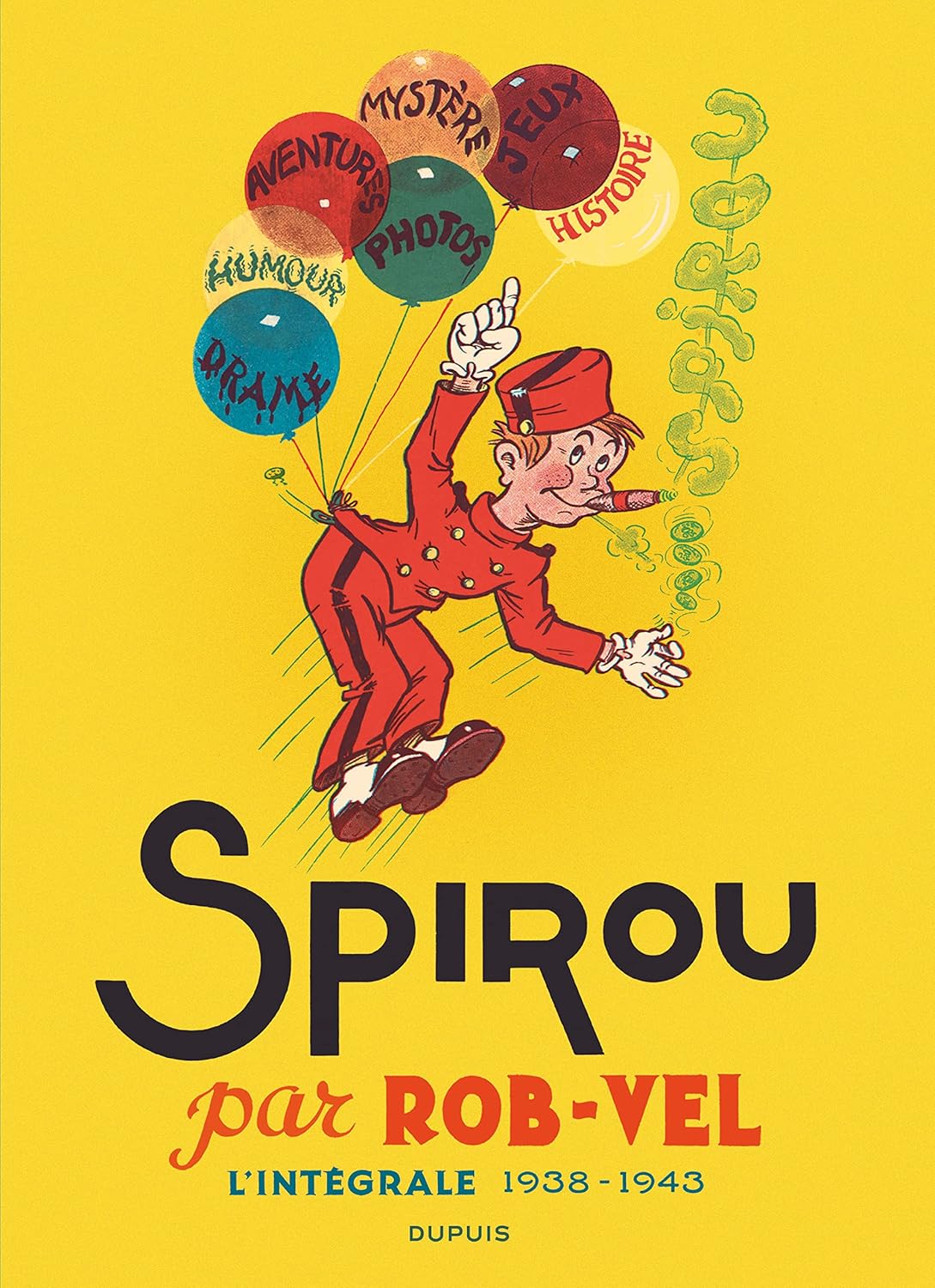 SPIROU PAR ROB-VEL - Tome 1 - Spirou par Rob-Vel (DUPUIS)
SPIROU PAR ROB-VEL - Tome 1 - Spirou par Rob-Vel (DUPUIS)