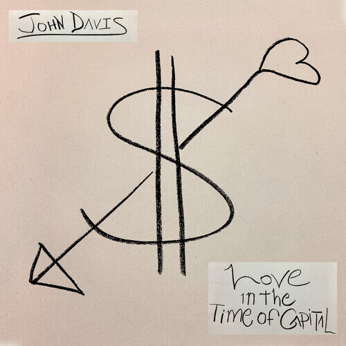 Виниловая пластинка Davis, John: Love in the Time of Capital
Виниловая пластинка Davis, John: Love in the Time of Capital