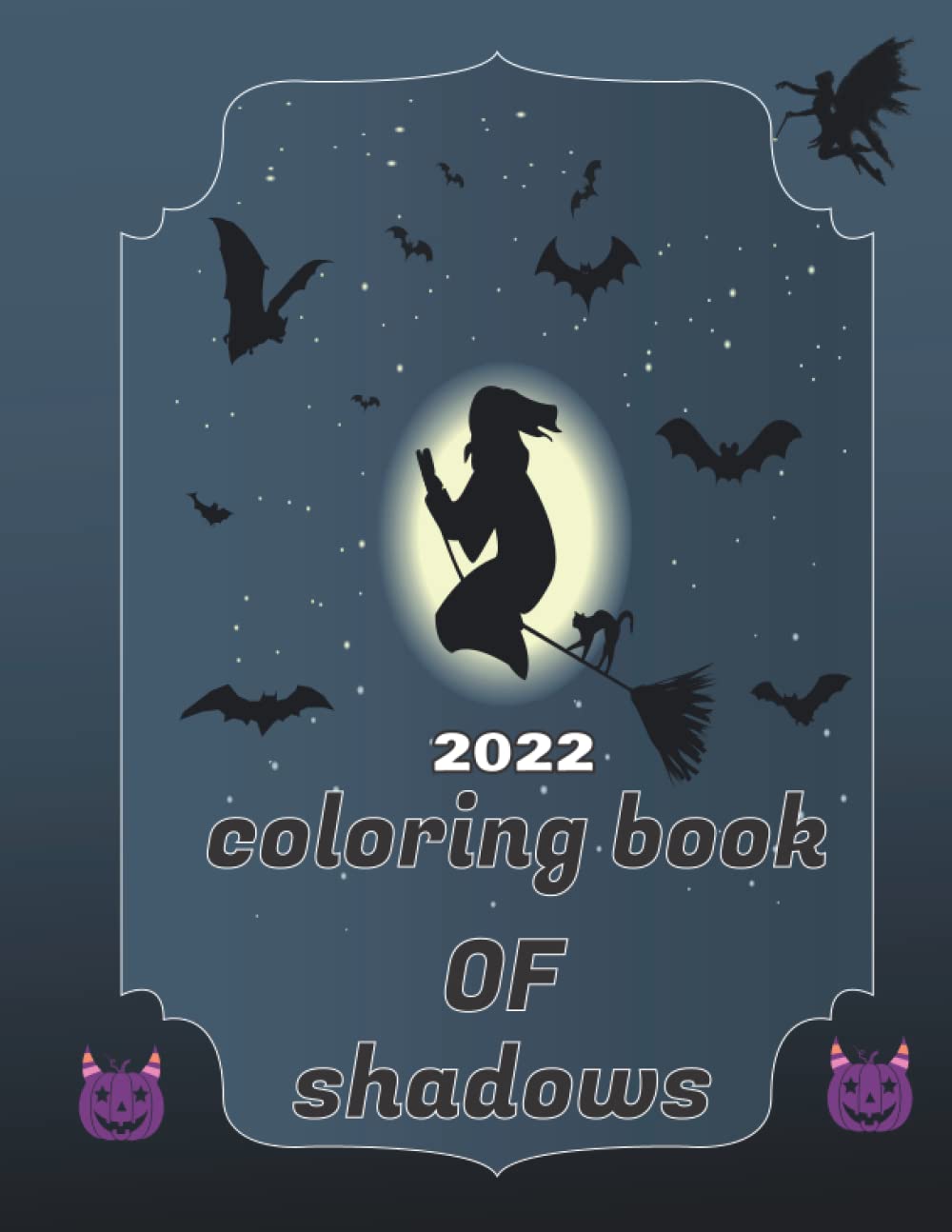 Coloring Book of Shadows 2022: planner for a magical 2022 for adults , cover glossy (8.5 x 11 in ) (Independently published)
Coloring Book of Shadows 2022: planner for a magical 2022 for adults , cover glossy (8.5 x 11 in ) (Independently published)