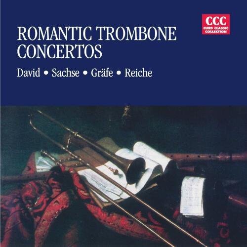 CD диск David / Sachse / Grafe / Reiche: Romantic Trombone Concerti
CD диск David / Sachse / Grafe / Reiche: Romantic Trombone Concerti