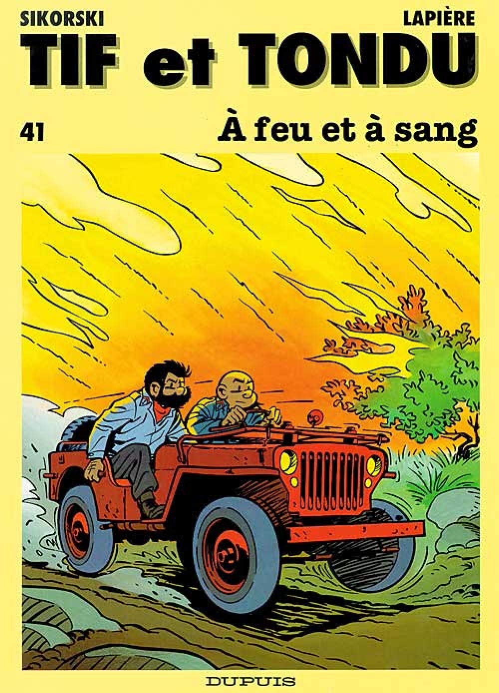 Tif et Tondu - Tome 41 - À feu et à sang (DUPUIS)
Tif et Tondu - Tome 41 - À feu et à sang (DUPUIS)