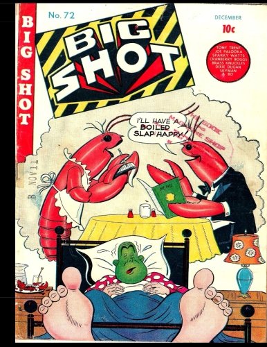 Big Shot Comics #72: Golden Age Humor Comic 1946 (CreateSpace Independent Publishing Platform)
Big Shot Comics #72: Golden Age Humor Comic 1946 (CreateSpace Independent Publishing Platform)
