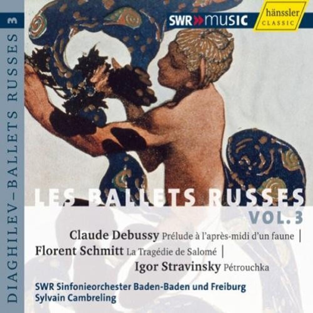 Диск CD Les Ballets Russes, Vol. 3 Debussy: Prélude à l'après-midi d'un faune
Диск CD Les Ballets Russes, Vol. 3 Debussy: Prélude à l'après-midi d'un faune