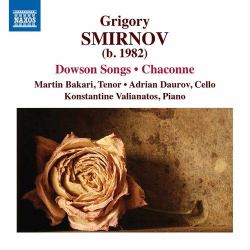 CD диск Smirnov / Duarov / Bakari / Valianatos: Grigory Smirnov: Dowson Songs & Chaconne
CD диск Smirnov / Duarov / Bakari / Valianatos: Grigory Smirnov: Dowson Songs & Chaconne