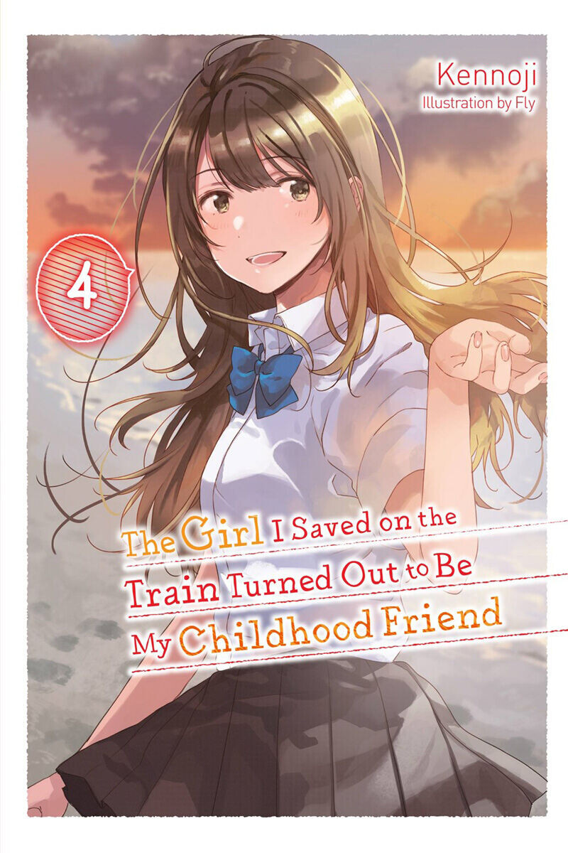 Новелла The Girl I Saved on the Train Turned Out to Be My Childhood Friend Novel Volume 4
Новелла The Girl I Saved on the Train Turned Out to Be My Childhood Friend Novel Volume 4